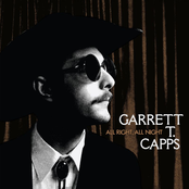 Garrett T. Capps: All Right, All Night