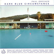 Dark Blue Circumstance by Paul Dresher