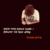Let's Not Have Kids / Flavor of the Day