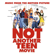 Not Another Teen Movie (Music from the Motion Picture)