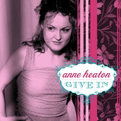 Anne Heaton: Give In