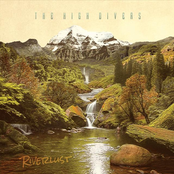 The High Divers: Riverlust