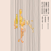 Sama Dams: Say It