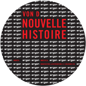 Nouvelle Histoire by Von D