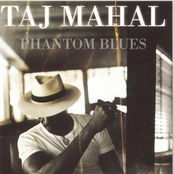 The Taj Mahal Trio: Phantom Blues