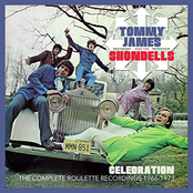 Tommy James and The Shondells: Celebration: The Complete Roulette Recordings 1966-1973