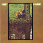 I Must Be In A Good Place Now by Bobby Charles