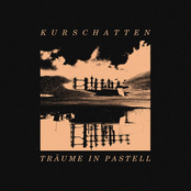 Kurschatten - Träume in Pastell