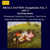 BRAGA SANTOS: Symphonies Nos. 3  and  6