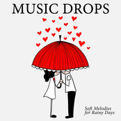Music Drops (Soft Melodies for Rainy Days)