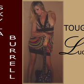 Skyla Burrell Blues Band: TOUGH LUCK - 2008