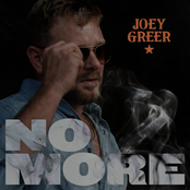 Joey Greer: No More