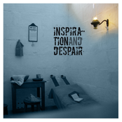 Inspiration and Despair