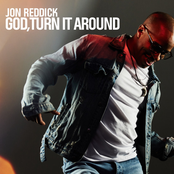 Jon Reddick: God, Turn It Around