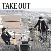 Take Out: Take Out Music