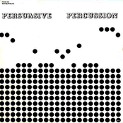 Persuasive Percussion, Vol. 1