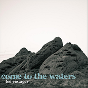 Come To the Waters