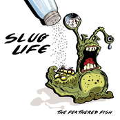 Slug Life