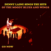 Denny Laine: Denny Laine Sings the Hits of the Moody Blues and Wings (Go Now)