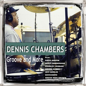 Dennis Chambers: Groove and More