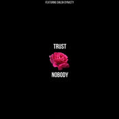 Trust Nobody (feat. Shiloh dynasty) - Single
