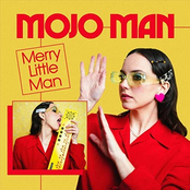 Mojo Man (Merry Little Man)