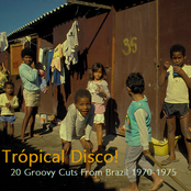 Trópical Disco! 20 Groovy Cuts From Brazil 1970-1975