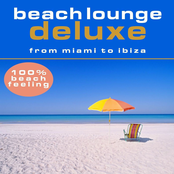 Beach Lounge Deluxe - From Miami to Ibiza