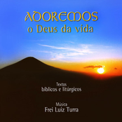 Adoremos o Deus da Vida