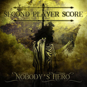 Second Player Score: Nobody's Hero