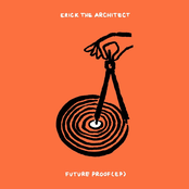 Erick the Architect: Future Proof EP