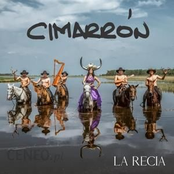 Cimarron: La Recia