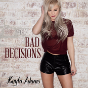 Kayla Adams: Bad Decisions