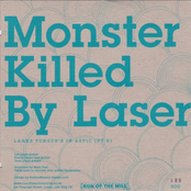 Monster Killed By Laser & That Fucking Tank Split 7"