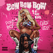 Bow Bow Bow (F My Baby Mama)