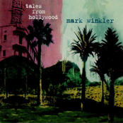 Mark Winkler: Tales From Hollywood