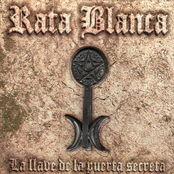 La Llave De La Puerta Secreta by Rata Blanca