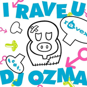 I RAVE U feat. DJ OZMA