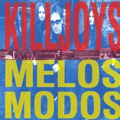 The Killjoys: Melos Modos