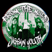 Jigsaw Youth: From The Mudd