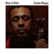 Charles Mingus - Blues & Roots Artwork