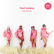 Blackswan: That Karma - Pop Edition