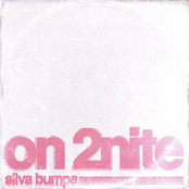 Silva Bumpa: On 2nite