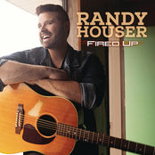 Randy Houser: Fired Up