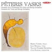 Pēteris Vasks: Cello Concerto No. 2 "Klātbūtne" & Viola Concerto