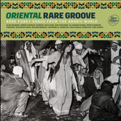 Oriental Rare Groove : Rare Funky Songs from Arabic World