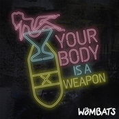 Your Body Is A Weapon