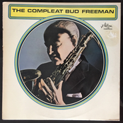 The Compleat Bud Freeman