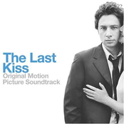 The Last Kiss - Original Motion Picture Soundtrack