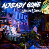 Jason Cross: Already Gone